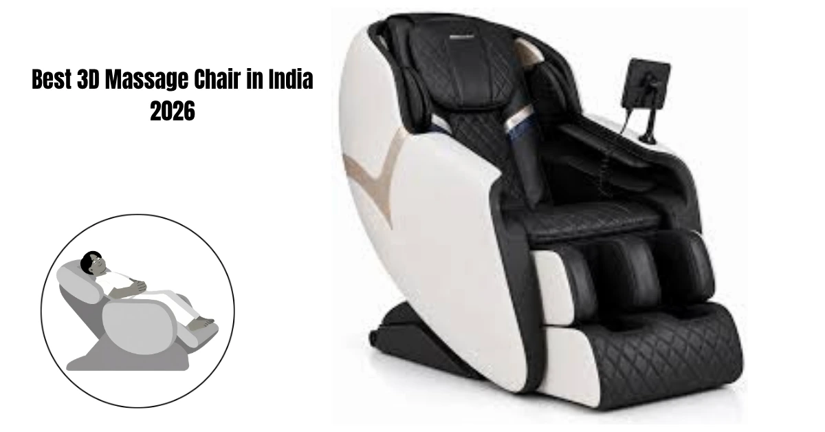 Best 3D Massage Chair in India 2026 Best 3D Massage Chair in India 2026