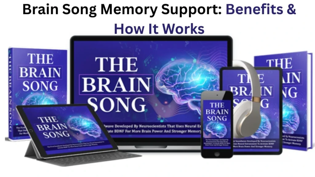 Brain Song Memory Support: Benefits & How It Works